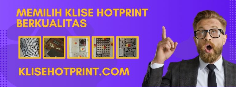 Memilih Klise Hotprint Berkualitas