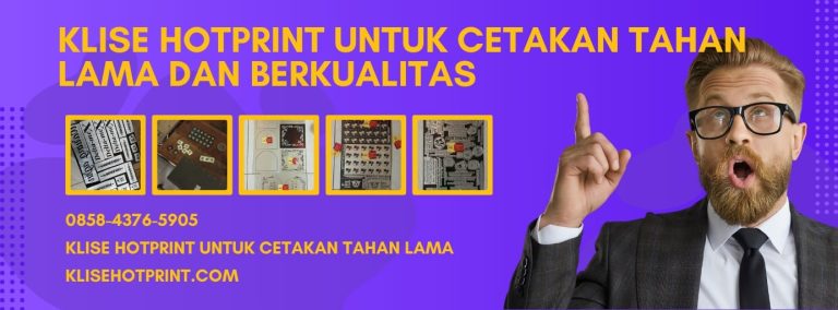Klise Hotprint untuk Cetakan Tahan Lama, Malang, 0858-4376-5905