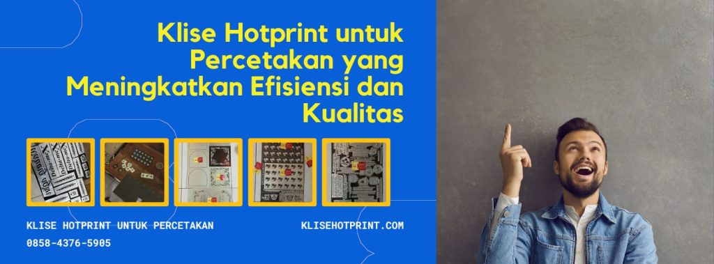 Klise Hotprint untuk Percetakan, Malang, 0858-4376-5905